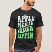 Apple Pickin Cider Sippin Green Apple Picking Harv T-shirt (Voorkant)