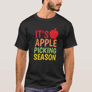 Apple Picking Season Geïnspireerd Apple Pick Relat T-shirt