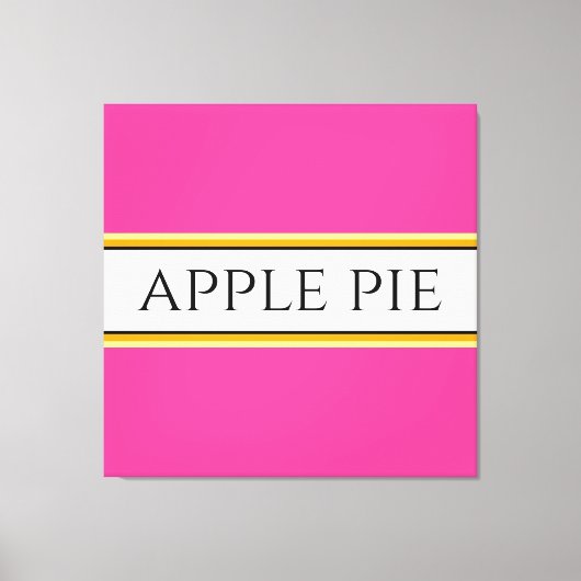 APPLE PIE Fun Helder Roze Wit Gele Strepen Canvas Afdruk (Voorkant)