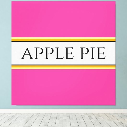APPLE PIE Fun Helder Roze Wit Gele Strepen Canvas Afdruk (Insitu (Houten vloer))
