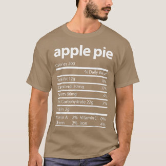 Apple Pie Nutrition Facts Food Matching Family Tha T-shirt