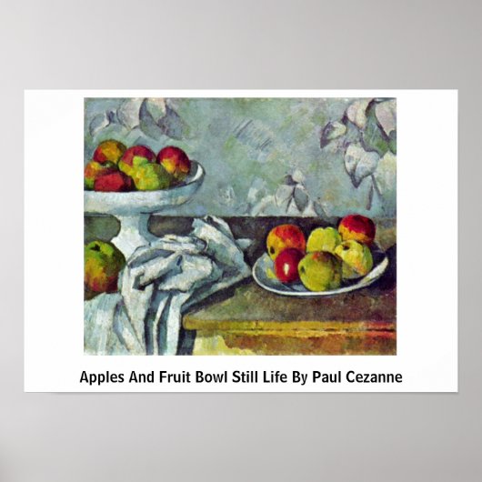 Apples And Fruit Bowl Still Life By Paul Cezanne Poster (Voorkant)