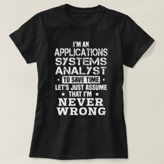 Application Systems Analyst T-shirt