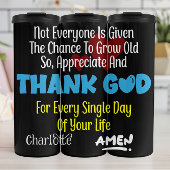 Appreciate And Thank God For Every Single Day Thermosbeker