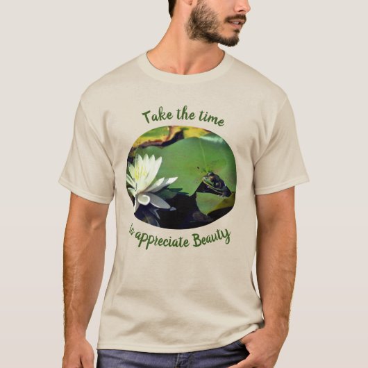 Appreciate Beauty Frog Inspirerend Words T-shirt (Voorkant)