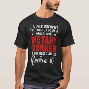 appreciatie van dieetvoeding shirt grappig werk