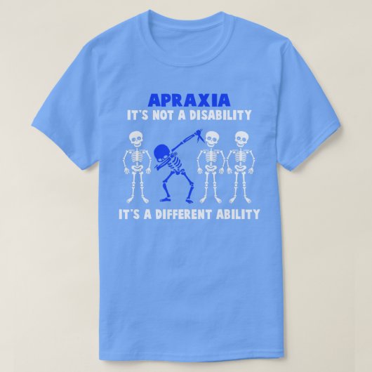 Apraxia Bewustzijn Het is geen handicap Het is een T-shirt (Design voorkant)