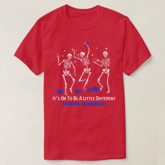 Apraxia Bewustzijn Het is OK om een beetje anders  T-shirt (Design voorkant)