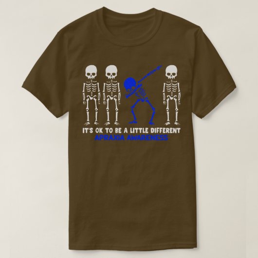 Apraxia Bewustzijn Het is OK om een beetje anders  T-shirt (Design voorkant)