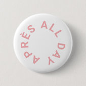 Après All Day Icy Roze Verlovingsfeestje Ronde Button 5,7 Cm (Voorkant)