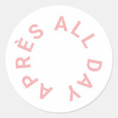 Après De hele dag Icy roze ski thema Ronde Sticker (Voorkant)