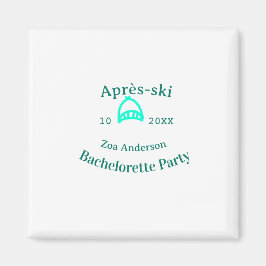 Après-ski bachelorette party turquoise hat name da magneet