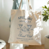 Apres Ski Bachelorette Tote Bag