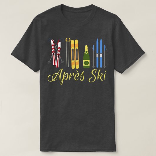 Apres Ski Champagne Skiing Snowboard Mountain Snow T-shirt (Design voorkant)