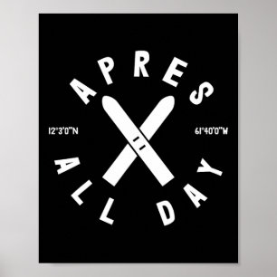 Apres Ski De Hela Dag Skieën Cool Skier Winter Spo Poster