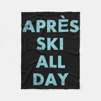 Après Ski de hele dag - Skiën en snowboarden op de Fleece Deken