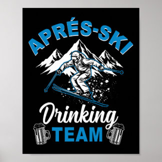 Aprés Ski Drinkend Team Skiën Snowboarden Skiër  Poster
