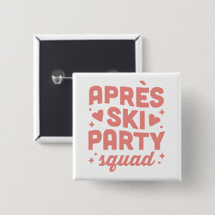 Apres ski feest meisjes squad roze esthetiek beste vierkante button 5,1 cm