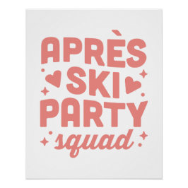 Apres ski feest meisjes squad roze esthetiek perfect poster
