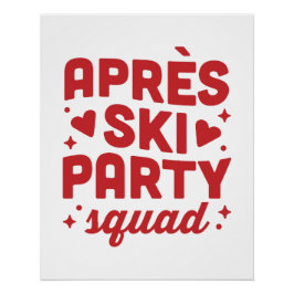 Apres ski feest squad skivakantie rode esthetiek perfect poster
