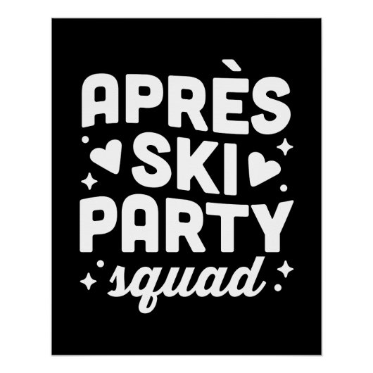 Apres ski feest squad zwart en wit perfect poster (Voorkant)