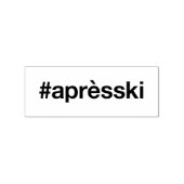 APRES SKI Hashtag Rubberstempel (Afrduk)