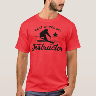 Apres ski instructeur 21 t-shirt