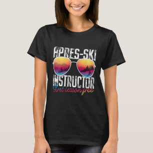 Apres Ski Instructeur Eerste Les Gratis Grappig Sk T-shirt