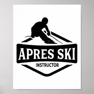 Apres Ski Instructeur Feest Afterski Skien Skiër  Poster