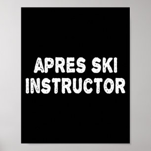 Apres ski instructeur shirt vrouwen mannen skiën w poster
