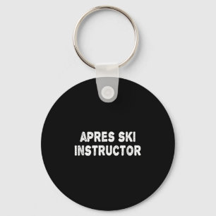 Apres Ski Instructeur Shirt Vrouwen Mannen Skiën W Sleutelhanger