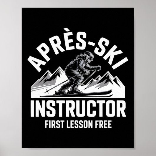 Apres Ski-instructeur Skiën Snowboarden Skiloper A Poster (Voorkant)