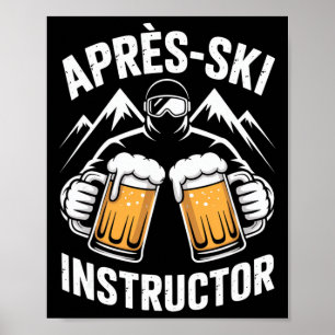 Apres Ski-instructeur voor een grappig wintersport Poster