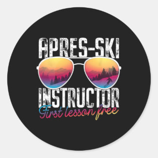 Apres Ski Instructor First Lesson Free Funny Skiin Ronde Sticker