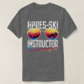 Apres Ski Instructor First Lesson Free Funny Skiin T-shirt (Design voorkant)