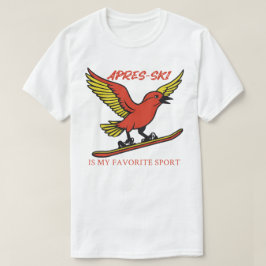 Apres-ski is mijn favoriete sport t-shirt