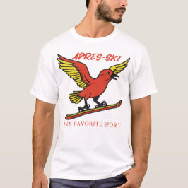 Apres-ski is mijn favoriete sport t-shirt