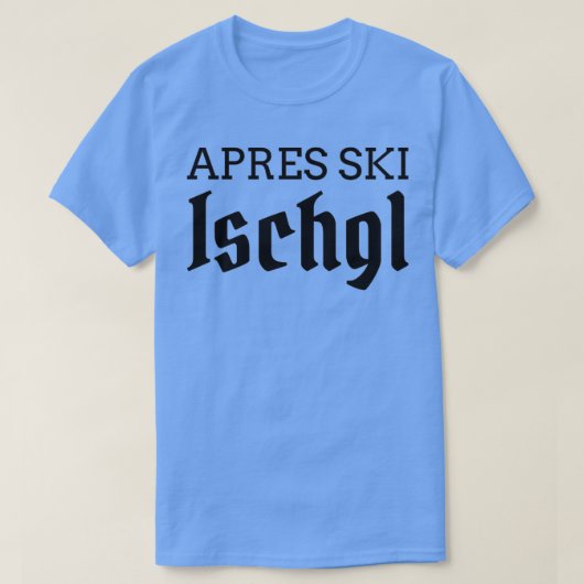 Apres ski Ischgl skateboard 1 T-shirt (Design voorkant)