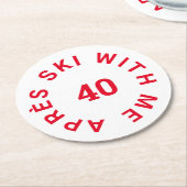 Après Ski met mij 40 Rood 40ste verjaardagsfeestje Ronde Kartonnen Onderzetter (Gebogen)
