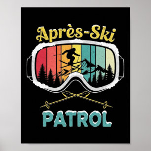 Apres Ski Patrol Skibril Snowboarden Skiër Poster
