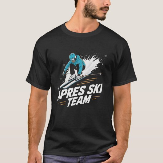 Après-Ski Team Funny Ski Lodge Design T-shirt (Voorkant)