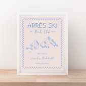 Apres Ski Winter Bachelorette Weekend Welcome Poster