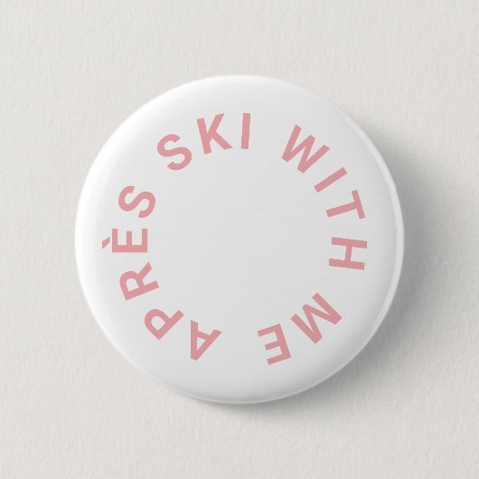 Après skiën met mij Icy roze vrijgezellenfeest Ronde Button 5,7 Cm (Voorkant)