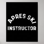 Apres skileraar Grappig Drink Feest Skiing Sneeuw Poster (Voorkant)