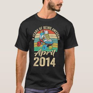 April 2014 8 Years old 8 Birthday Apparel T-shirt