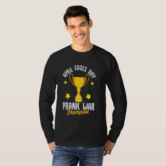April Fools Dag Prank Oorlogskampioen Grappige Win T-shirt (Voorkant volledig)