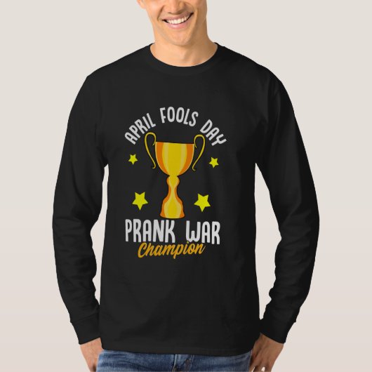 April Fools Dag Prank Oorlogskampioen Grappige Win T-shirt (Voorkant)