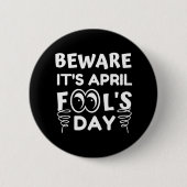 April Fool's Day Funny Ronde Button 5,7 Cm (Voorkant)