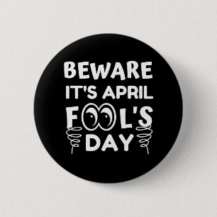 April Fool's Day Funny Ronde Button 5,7 Cm