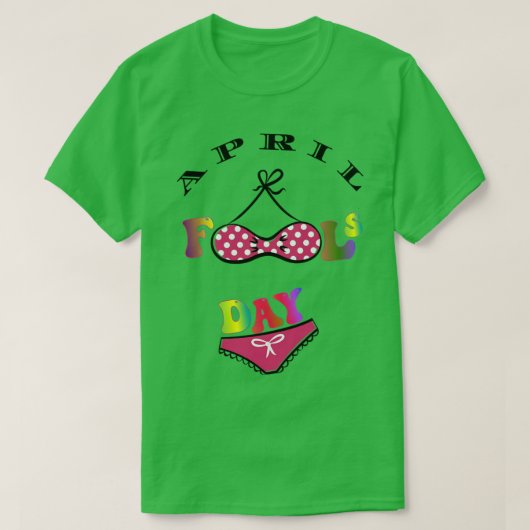 April Fools Day grappige April Fool TShirt (Design voorkant)